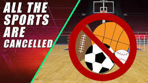 Sport Practice  Cancelled